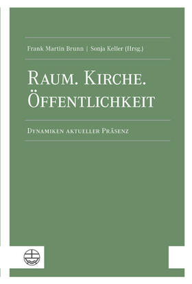 Brunn / Keller |  Raum. Kirche. Öffentlichkeit | eBook | Sack Fachmedien