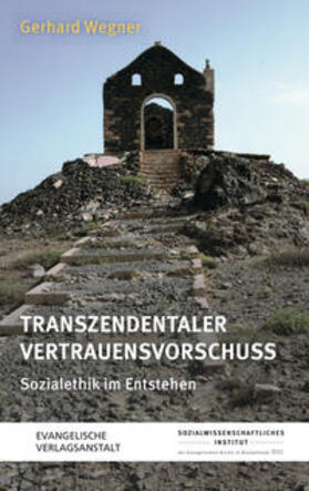 Wegner / Sozialwissenschaftliches Institut der EKD |  Wegner, G: Transzendentaler Vertrauensvorschuss | Buch |  Sack Fachmedien