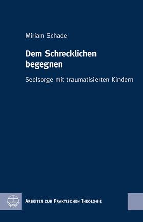 Schade |  Dem Schrecklichen begegnen | eBook | Sack Fachmedien