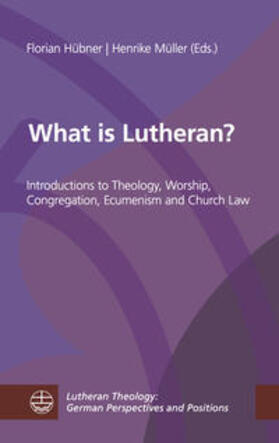 Hübner / Müller |  What is Lutheran? | Buch |  Sack Fachmedien