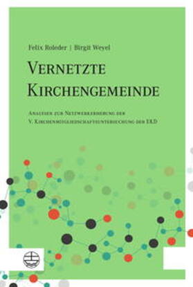 Roleder / Weyel |  Roleder, F: Vernetzte Kirchengemeinde | Buch |  Sack Fachmedien