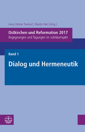 Zeltner Pavlovic / Zeltner Pavlovic / Illert |  Ostkirchen und Reformation 2017 | eBook | Sack Fachmedien