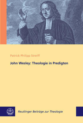 Streiff |  John Wesley: Theologie in Predigten | eBook | Sack Fachmedien