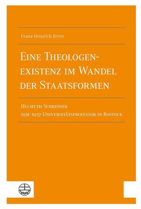 Beyer |  Eine Theologenexistenz im Wandel der Staatsformen | eBook | Sack Fachmedien