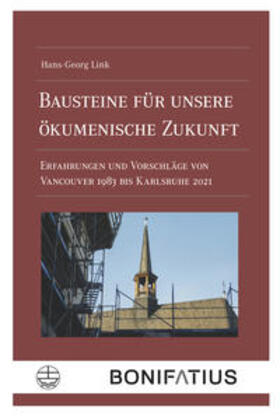 Link |  Link, H: Bausteine für unsere ökumenische Zukunft | Buch |  Sack Fachmedien