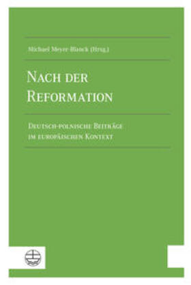 Meyer-Blanck |  Nach der Reformation | Buch |  Sack Fachmedien