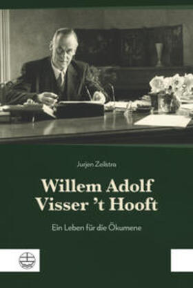 Zeilstra |  Willem Adolf Visser ’t Hooft | Buch |  Sack Fachmedien