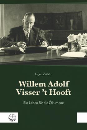 Zeilstra |  Willem Adolf Visser ’t Hooft | eBook | Sack Fachmedien