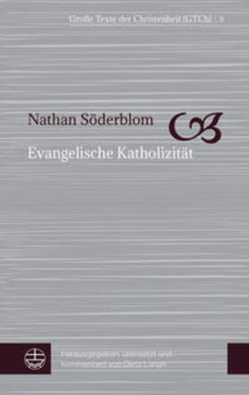 Söderblom / Lange |  Söderblom, N: Evangelische Katholizität | Buch |  Sack Fachmedien