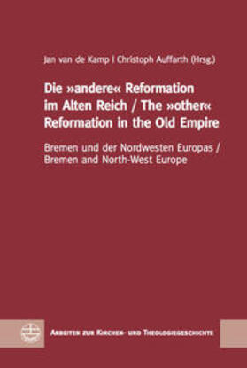 van de Kamp / Auffarth |  Die »andere« Reformation im Alten Reich / The »other« Reform | Buch |  Sack Fachmedien