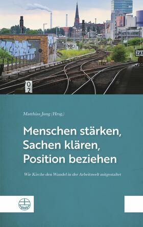 Jung |  Menschen stärken, Sachen klären, Position beziehen | eBook | Sack Fachmedien