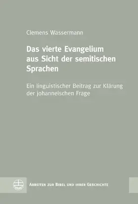 Wassermann |  Das vierte Evangelium aus Sicht der semitischen Sprachen | eBook | Sack Fachmedien