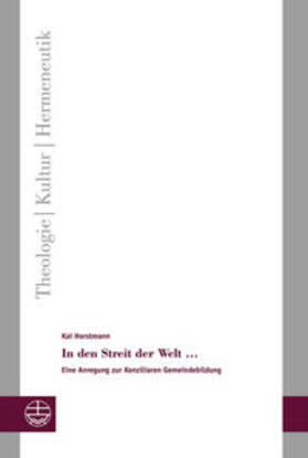 Horstmann |  Horstmann, K: In den Streit der Welt ... | Buch |  Sack Fachmedien