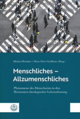 Beintker / Großhans |  Menschliches - Allzumenschliches | Buch |  Sack Fachmedien