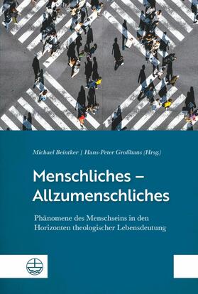 Beintker / Großhans |  Menschliches – Allzumenschliches | eBook | Sack Fachmedien