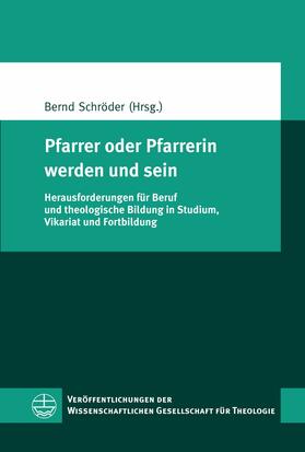 Schröder |  Pfarrer oder Pfarrerin werden und sein | eBook | Sack Fachmedien
