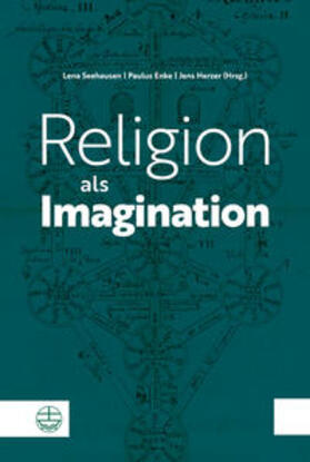 Seehausen / Enke / Herzer | Religion als Imagination | Buch | 978-3-374-06590-5 | sack.de