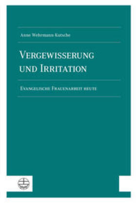 Wehrmann-Kutsche |  Wehrmann-Kutsche, A: Vergewisserung und Irritation | Buch |  Sack Fachmedien