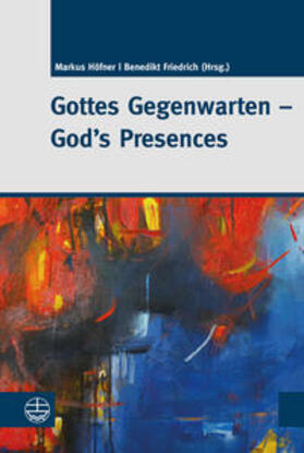 Höfner / Friedrich |  Gottes Gegenwarten - God's Presences | Buch |  Sack Fachmedien