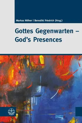 Höfner / Friedrich |  Gottes Gegenwarten – God’s Presences | eBook | Sack Fachmedien