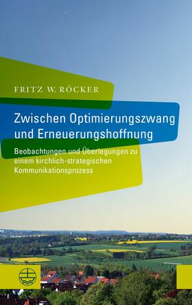 Röcker |  Zwischen Optimierungszwang und Erneuerungshoffnung | eBook | Sack Fachmedien