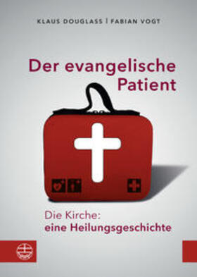 Douglass / Vogt |  Der evangelische Patient | Buch |  Sack Fachmedien