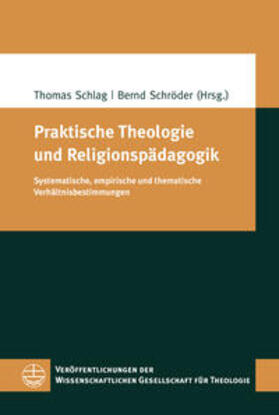 Schröder / Schlag |  Praktische Theologie und Religionspädagogik | Buch |  Sack Fachmedien