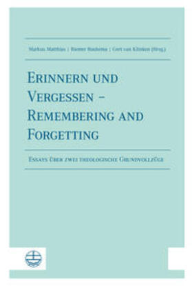 Matthias / Roukema / van Klinken |  Erinnern und Vergessen - Remembering and Forgetting | Buch |  Sack Fachmedien