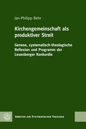 Behr |  Kirchengemeinschaft als produktiver Streit | Buch |  Sack Fachmedien