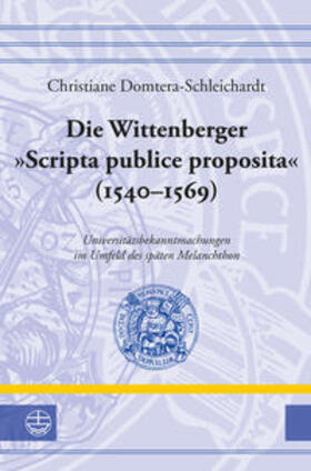 Domtera-Schleichardt |  Domtera-Schleichardt, C: Wittenberger »Scripta publice propo | Buch |  Sack Fachmedien