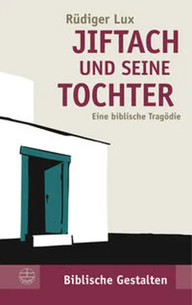 Lux |  Jiftach und seine Tochter | Buch |  Sack Fachmedien