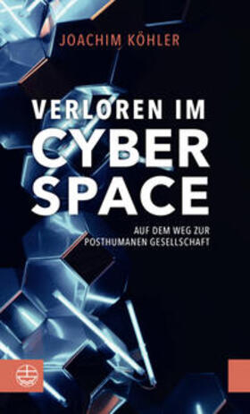 Köhler | Köhler, J: Verloren im Cyberspace | Buch | 978-3-374-06758-9 | sack.de