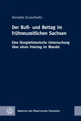 Gruschwitz |  Der Buß- und Bettag im fru¨hneuzeitlichen Sachsen | eBook | Sack Fachmedien