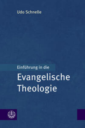 Schnelle |  Einführung in die Evangelische Theologie | Buch |  Sack Fachmedien