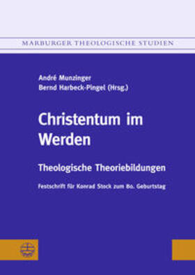 Munzinger / Harbeck-Pingel |  Christentum im Werden. Festschrift für Konrad Stock zum 80. Geburtstag | Buch |  Sack Fachmedien