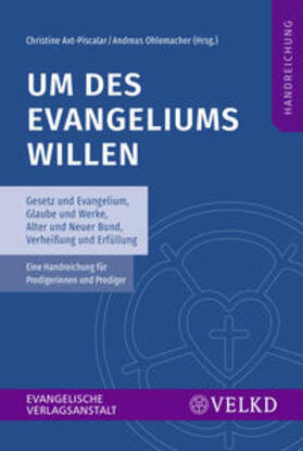 Axt-Piscalar / Ohlemacher |  Um des Evangeliums willen | Buch |  Sack Fachmedien