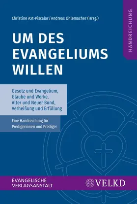 Axt-Piscalar / Ohlemacher |  Um des Evangeliums willen | eBook | Sack Fachmedien