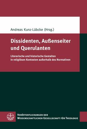 Kunz-Lübcke |  Dissidenten, Außenseiter und Querulanten | eBook | Sack Fachmedien