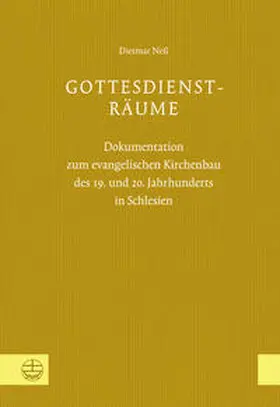 Neß / Verein für Schlesische Kirchengeschichte |  Gottesdienst-Räume | Buch |  Sack Fachmedien