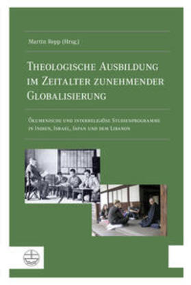 Repp |  Theologische Ausbildung im Zeitalter zunehmender Globalisier | Buch |  Sack Fachmedien