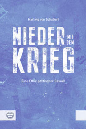 von Schubert |  Nieder mit dem Krieg! | Buch |  Sack Fachmedien