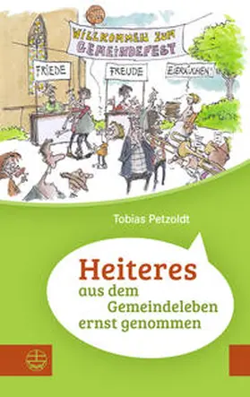 Petzoldt |  Heiteres aus dem Gemeindeleben ernstgenommen | Buch |  Sack Fachmedien