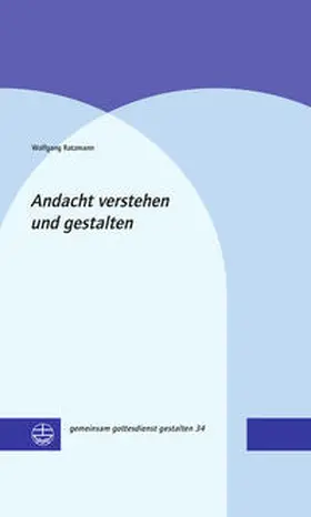 Ratzmann | Andacht verstehen und gestalten | E-Book | sack.de