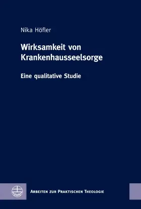 Höfler |  Wirksamkeit von Krankenhausseelsorge | eBook | Sack Fachmedien