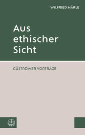Härle / Erbentraut / Schröder |  Aus ethischer Sicht | Buch |  Sack Fachmedien