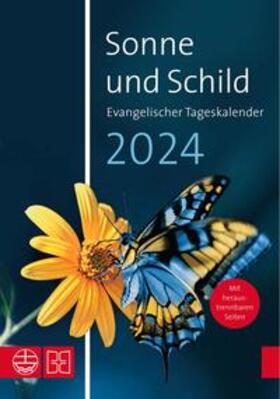Neijenhuis |  Sonne und Schild 2024. Evangelischer Tageskalender 2024 | eBook | Sack Fachmedien