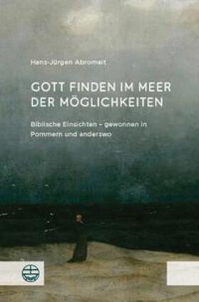 Abromeit |  Gott finden im Meer der Möglichkeiten | Buch |  Sack Fachmedien