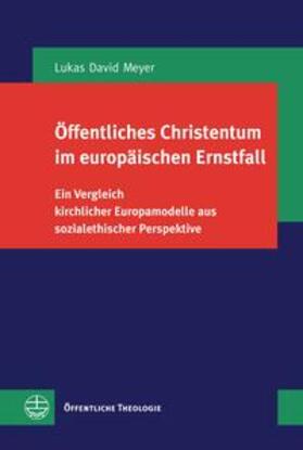 Meyer |  Öffentliches Christentum im europäischen Ernstfall | Buch |  Sack Fachmedien