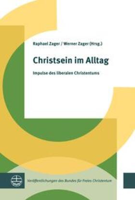 Zager |  Christsein im Alltag | Buch |  Sack Fachmedien