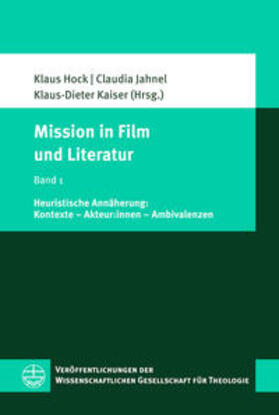 Hock / Jahnel / Kaiser |  Mission in Film und Literatur | eBook | Sack Fachmedien